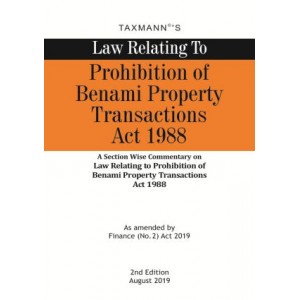 Taxmann Publication's Law Relating to Prohibition of Benami Property Transactions Act, 1988